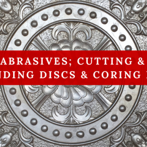 Abrasives & Coring Bits